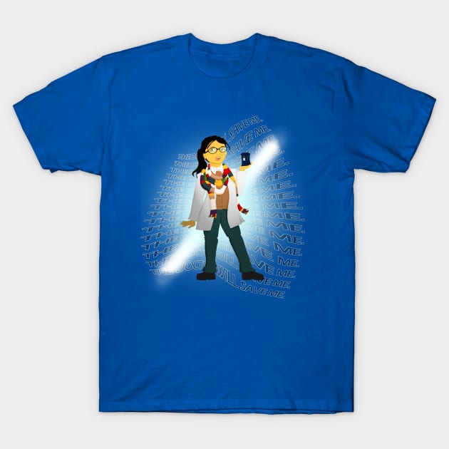 The Doctor will save me T-Shirt by scoffin